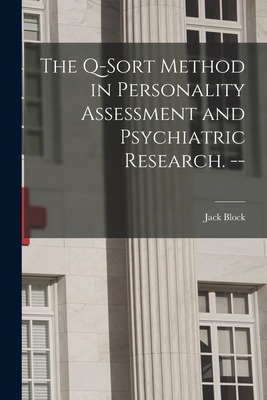 Libro The Q-sort Method In Personality Assessment And Psy...