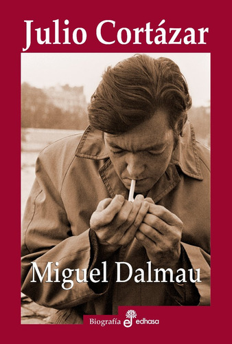 Julio Cortazar - Dalmau,miguel