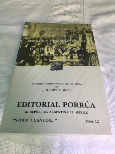 Fuente Ovejuna, El Mejor Alcalde Autor Lópe De Vega Editoria