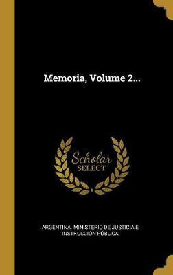 Libro Memoria, Volume 2... - Argentina Ministerio De Just...