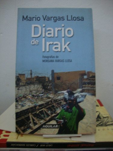 Diario De Irak - Mario Vargas Llosa