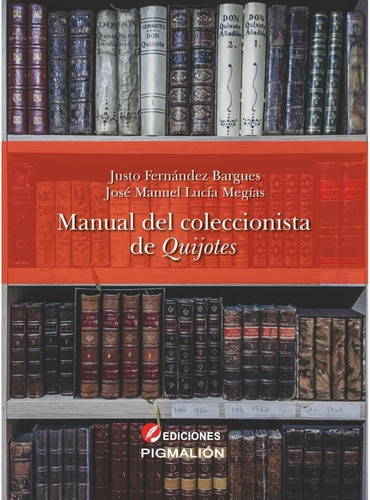 Manual Del Coleccionista De Quijotes - Fernã¡ndez Bargues...