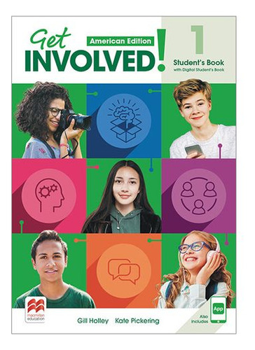 Get Involved 1 American - Student's Book + Student's  App + Digital Student's Book, De Holley, Gill. Editorial Macmillan, Tapa Blanda En Inglés Americano