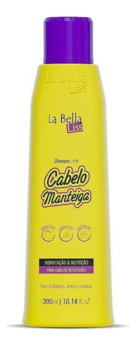  Shampoo Cabelo Manteiga Hidrata E Nutre 300ml - La Bella