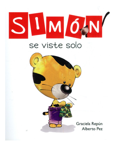 Simón Se Viste Solo, De Graciela Repún | Alberto Pez. Editorial Promolibro, Tapa Blanda, Edición 2019 En Español
