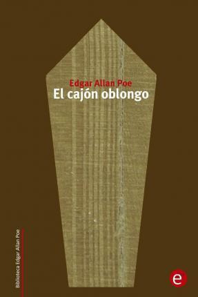 Libro El Caj N Oblongo - Edgar Allan Poe