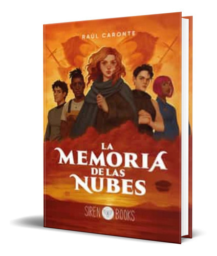 La Memoria De Las Nubes, De Raul Caronte. Editorial Siren Books, Tapa Blanda En Español, 2022