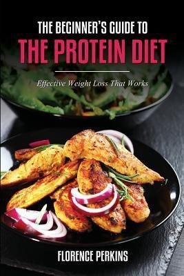 Libro The Beginner's Guide To The Protein Diet - Florence...