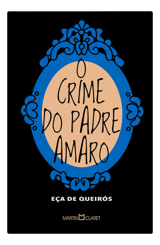 Livro O Crime Do Padre Amaro, De Queirós, Eça De. Editorial Martin Claret, Tapa Dura, Edición None En Português, 2024