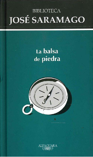 Libro La Balsa De Piedra De José Saramago