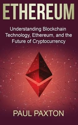 Libro Ethereum : Understanding Blockchain Technology, Eth...