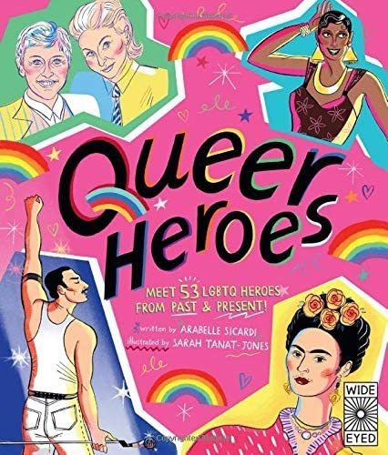 Libro: Queer Heroes: Meet 53 Lgbtq Heroes From Past And