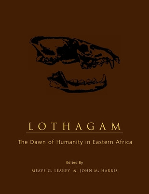 Libro Lothagam: The Dawn Of Humanity In Eastern Africa - ...