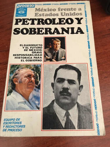 México Frente A Estados Unidos Petróleo Y Soberanía