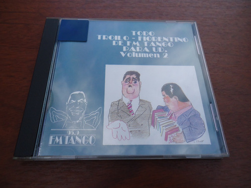 Todo Troilo-fiorentino - De Fm Tango Para Usted. Vol. 2 Cd