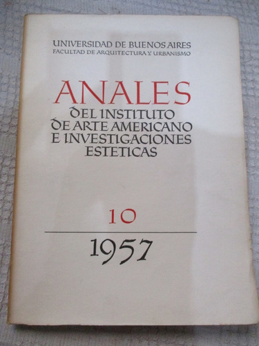 Anales Del Instituto De Arte Americano E Inv. Estéticas - 10