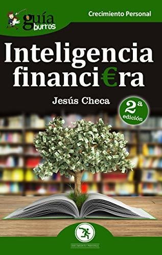 Libro : Guiaburros Inteligencia Financiera El Dinero No Se.