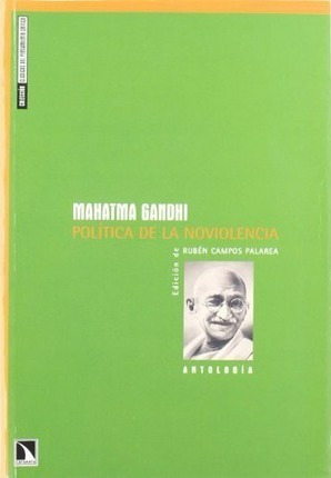 Política De La Noviolencia : Antología - Edición De Ruben Ca