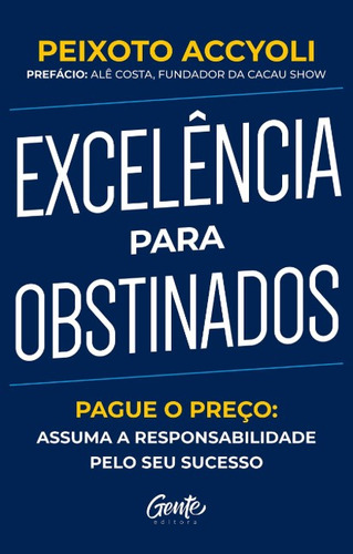 Excelencia Para Obstinados