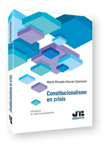 Libro Constitucionalismo En Crisis - Alarcon Gambarte, Ma...