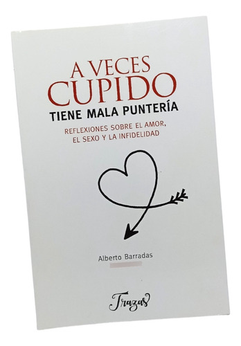 A Veces Cupido Tiene Mala Puntería Libro