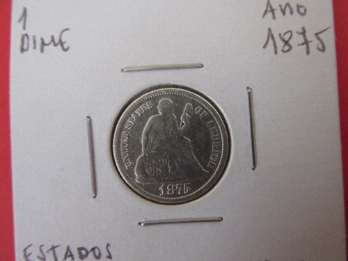 Moneda 1 Dime Estados Unidos De Plata Año 1875 Siglo Xix 