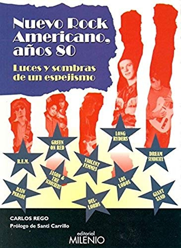 Nuevo Rock Americano: Luces Y Sombras De Un Espejismo -music