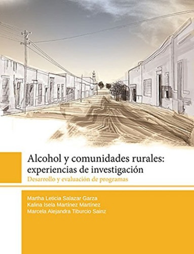 Imagen 1 de 1 de Alcohol Y Comunidades Rurales Experiencias De Investigacion 