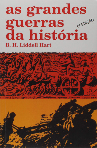 Livro As Grandes Guerras Da Historia, De Hart, B. H. Liddell. Editora Ibrasa, Capa Mole Em Português, 1982