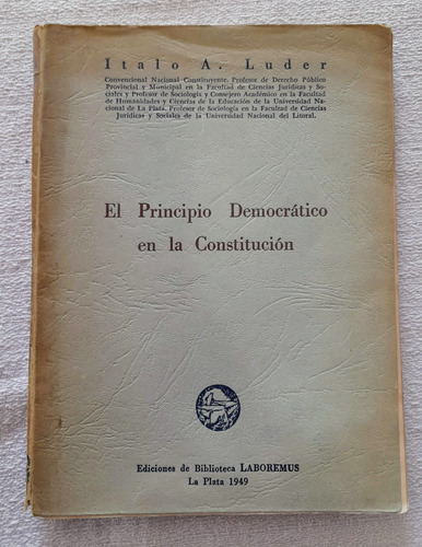 El Principio Democrático En La Constitución - Italo A Luder