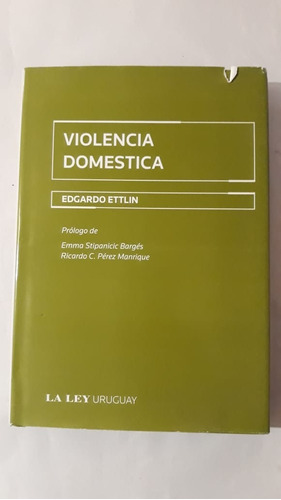 Violencia Domestica-edgardo Ettlin-ed.la Ley Uruguay-(j)