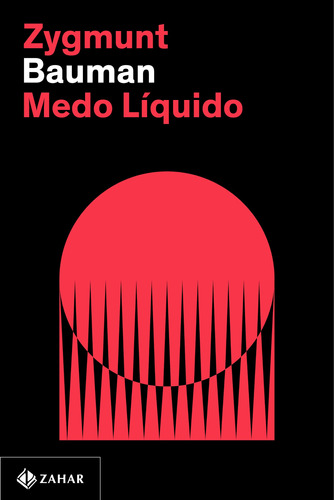 Medo líquido (Nova edição), de Bauman, Zygmunt. Editora Schwarcz SA, capa mole em português, 2022