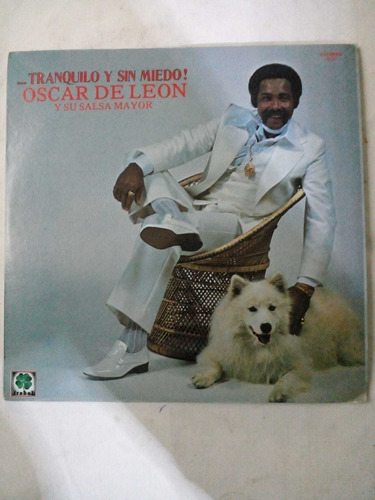 Disco Vinyl Oscar De Leon Tranquilo Y Sin Miedo 