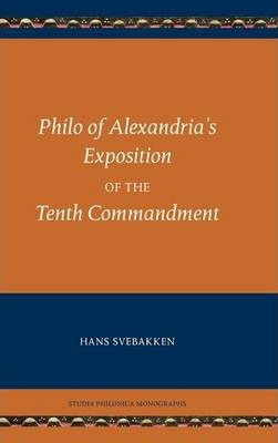 Libro Philo Of Alexandria's Exposition Of The Tenth Comma...