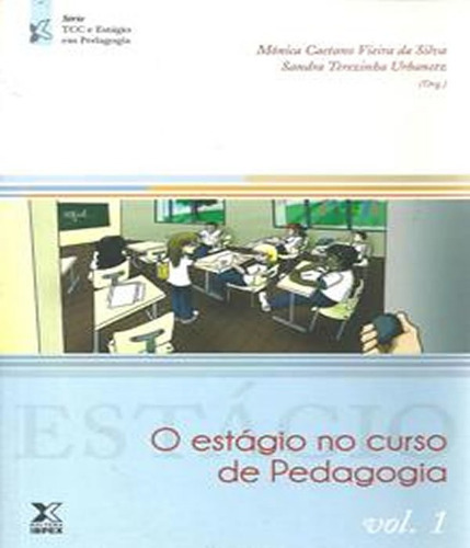 Estagio No Curso De Padagogia, O - Vol 01: Estagio No Curso De Padagogia, O - Vol 01, De Intersaberes (ibpex). Editora Ibpex, Capa Mole, Edição 1 Em Português