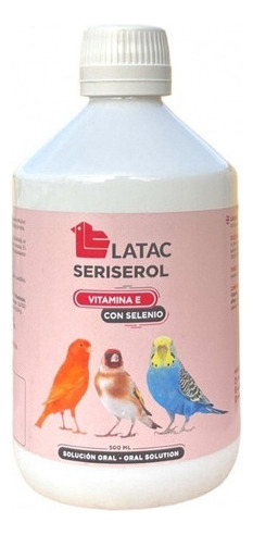 Latac Seriserol, Vitamina E + Selenio,p/aves De Ornato 500ml