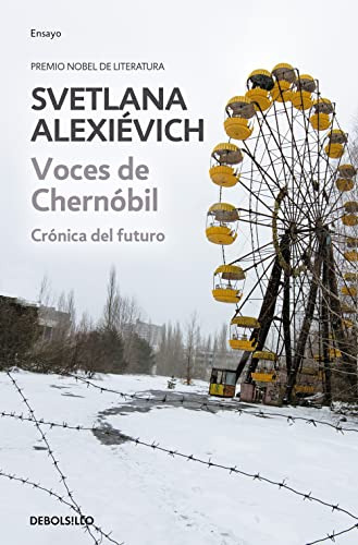 Libro Voces De Chernóbil Crónica Del Futuro Ensayo | Crónica