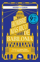 Comprar El Hombre Mas Rico De Babilonia (campaãâa De Verano Edicion Limitada), De Clason, George S.., Vol. 1. Editorial B De Bolsillo, Tapa Blanda, Edición Edición Limitada En Español