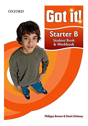  Got It! Starter B: Student Book And Workbook