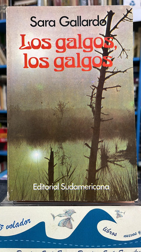 Los Galgos, Los Galgos - Gallardo