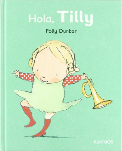 Libro Hola Tilly De Dunbar Polly