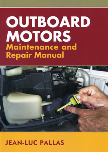 Libro: Outboard Motors Maintenance And Repair Manual