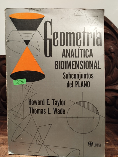 Geometría Analítica Bidimensional. Subconjuntos Del Plano.