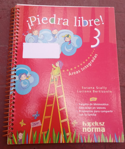 Piedra Libre 3. Áreas Integradas. Editorial Kapelusz Norma