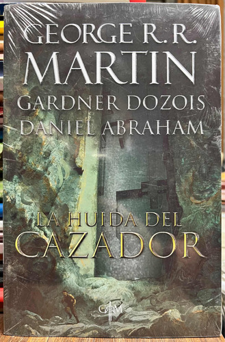 La Huida Del Cazador - George R. R. Martin