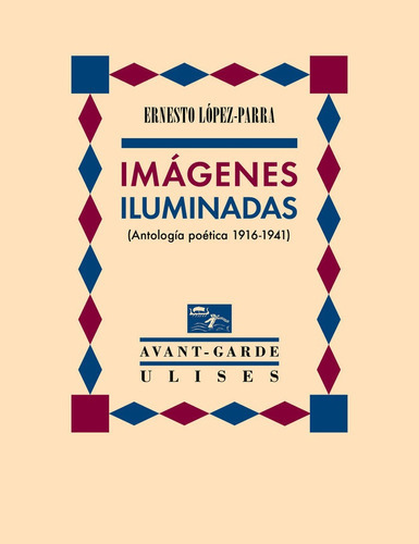 Imãâ¡genes Iluminadas, De López-parra, Ernesto. Editorial Ediciones Ulises, Tapa Blanda En Español