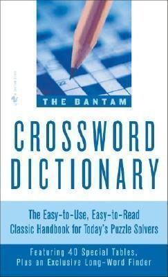 The Bantam Crossword Dictionary : The Easy-to-use, Easy-to-r