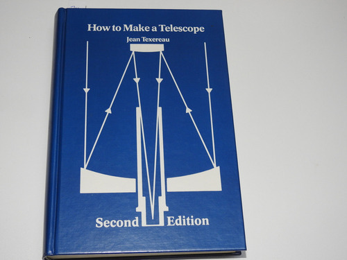 How To Make A Telescope. Jean Texereau - L566 