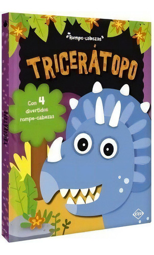 Triceratopo Rompecabezas, De X. Editorial Lexus Editores, Tapa Tapa Blanda En Español