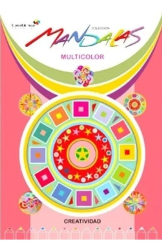 Mandalas Multicolor - Creatividad